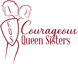 Courageous Queen Sisters